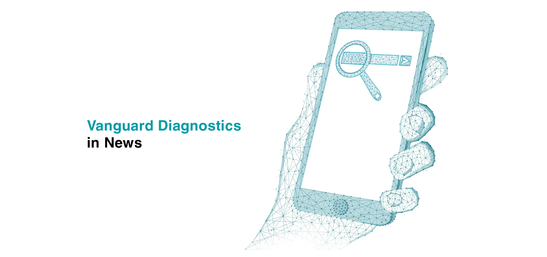 Vanguard Diagnostics News and Webinars